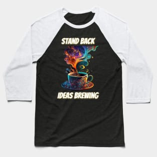 ideas brewing v1 Baseball T-Shirt